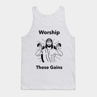 Worship These Gains Tank Top